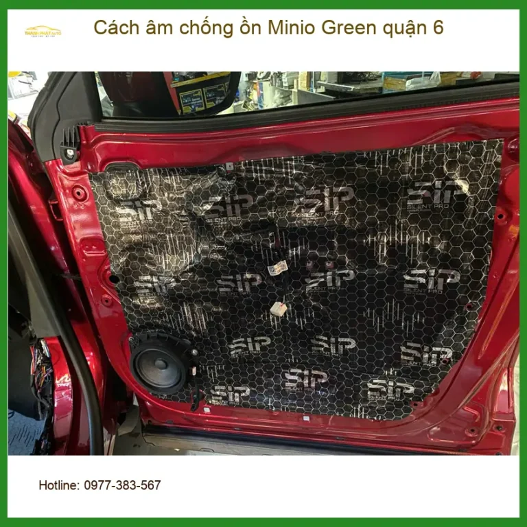 Nơi Lắp Cách Âm Chống Ồn Ô Tô âm chống ồn Minio Green quận 6 - Giá Tốt TPHCM