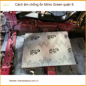 Nơi Thi Công Cách Âm Chống Ồn Ô Tô Minio Green quận 9 - Giá Tốt TPHCM