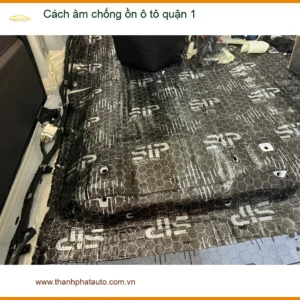Trung Tâm Thi Công Cách Âm Chống Ồn Ô Tô Tại Quận 1 - Giá Tốt TPHCM