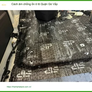 Dịch Vụ Thi Công Cách Âm Chống Ồn Ô Tô Tại Quận Gò Vấp - Thi Công Chuyên Nghiệp - Ảnh 3