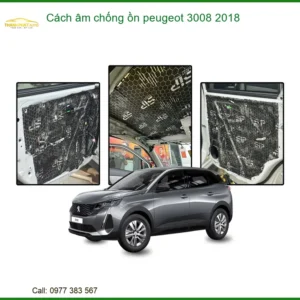 Cách âm chống ồn Peugeot 3008 2018 - Địa Chỉ Lắp Đặt Uy Tín TPHCM