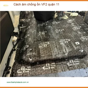 Dịch Vụ Thi Công Cách Âm Chống Ồn Ô Tô VF2 Quận 11 - Thi Công Chuyên Nghiệp - Ảnh 2