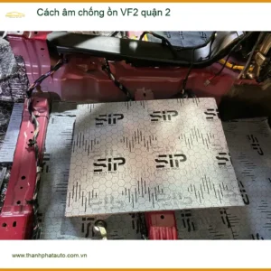 Nơi Thi Công Cách Âm Chống Ồn Ô Tô VF2 quận 2 - Giá Tốt