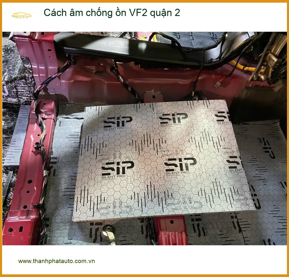 Nơi Thi Công Cách Âm Chống Ồn Ô Tô VF2 quận 2 - Giá Tốt