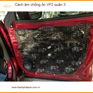Dịch Vụ Thi Công Cách Âm Chống Ồn Ô Tô âm chống ồn VF2 quận 3 - Giá Tốt TPHCM