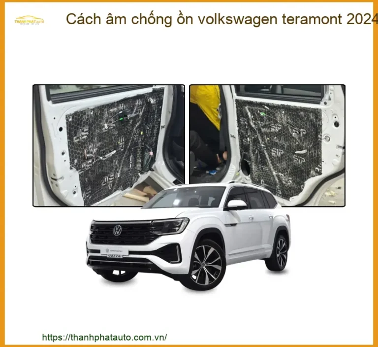 Cách Âm Chống Ồn Volkswagen Teramont 2024 - Địa Chỉ Lắp Đặt Chính Hãng TPHCM