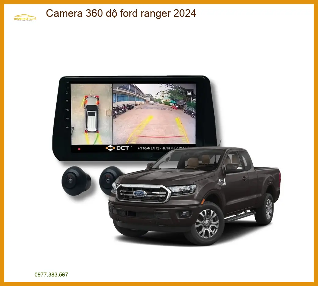 Camera 360 độ toàn cảnh Ford Ranger 2024 - Địa Chỉ Lắp Đặt Uy Tín Giá Tốt TPHCM