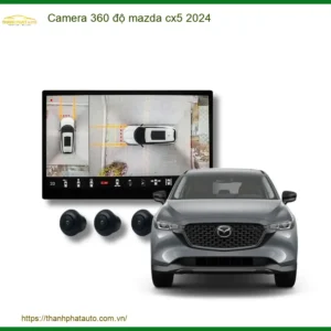 Camera 360 độ Mazda CX5 2024 - Địa Chỉ Gắn Chính Hãng, Giá Tốt TPHCM