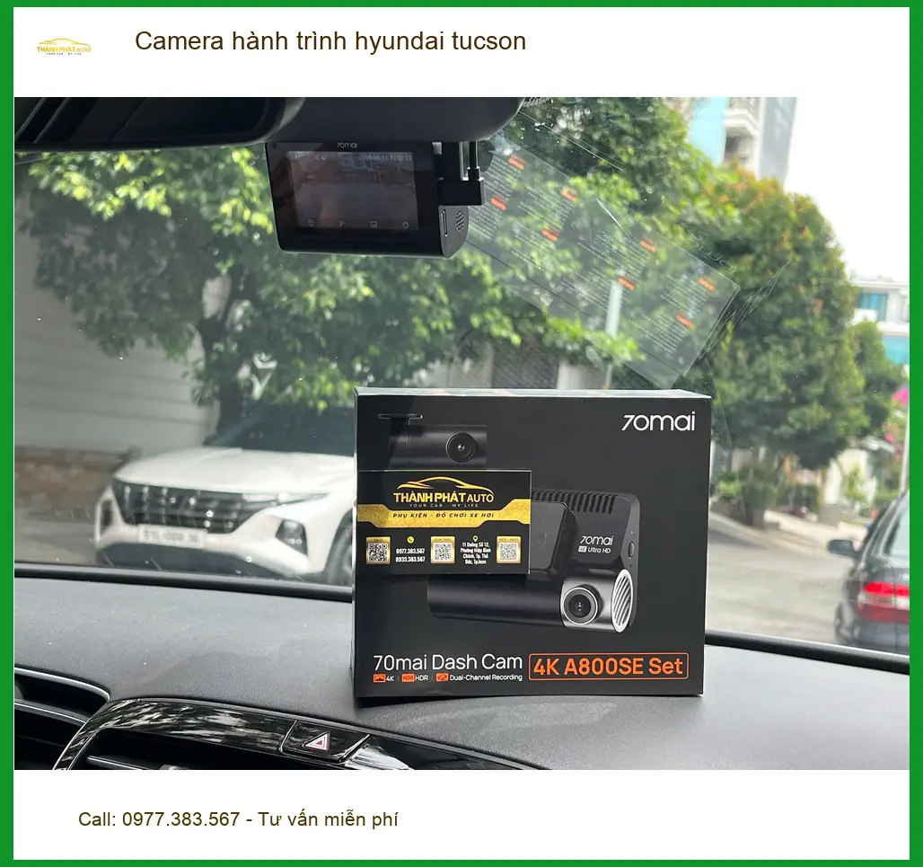 Anh Việt lắp Camera hành trình Hyundai Tucson tại Quận 9 để yên tâm di chuyển
