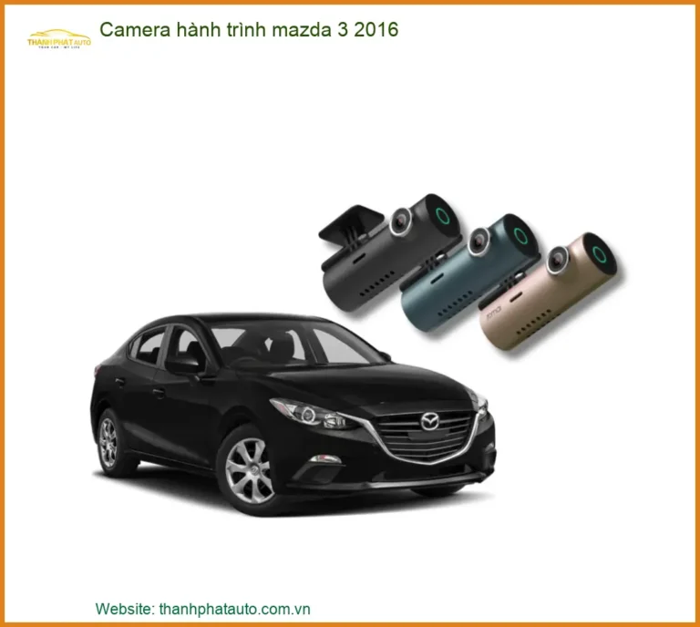 Camera hành trình Mazda 3 2016 - Trung Tâm Gắn Chính Hãng, Giá Tốt TPHCM