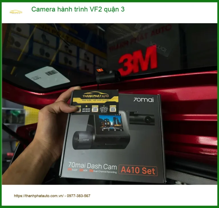Địa Chỉ Lắp Camera Hành Trình Ô Tô hành trình VF2 quận 3 - Giá Tốt TPHCM