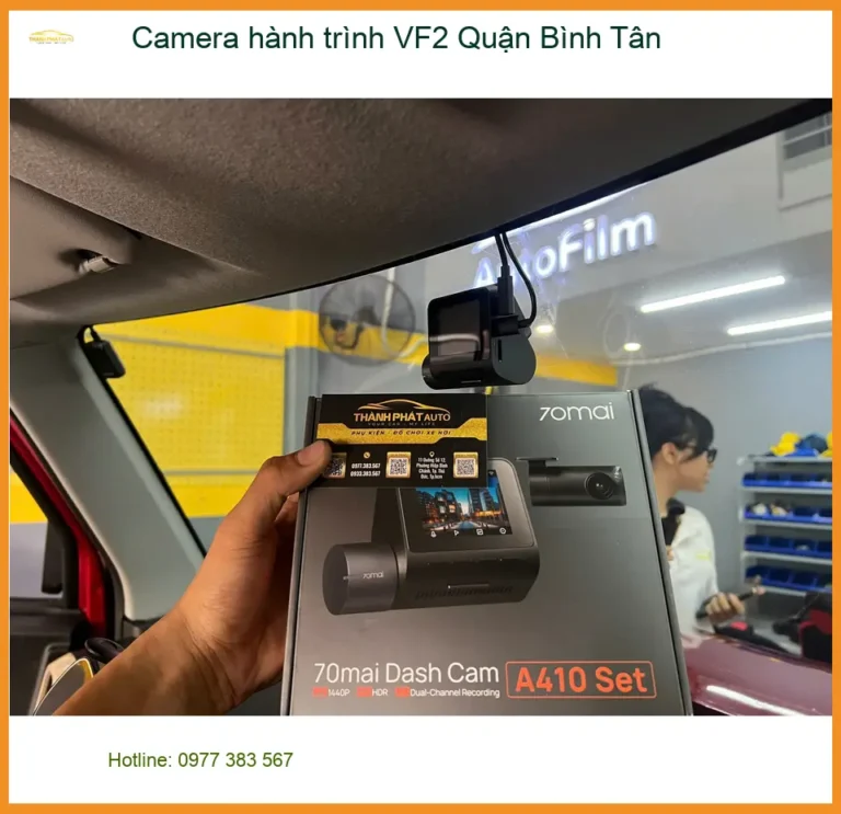 Nơi Gắn Camera Hành Trình Ô Tô hành trình VF2 Quận Bình Tân - Giá Tốt TPHCM