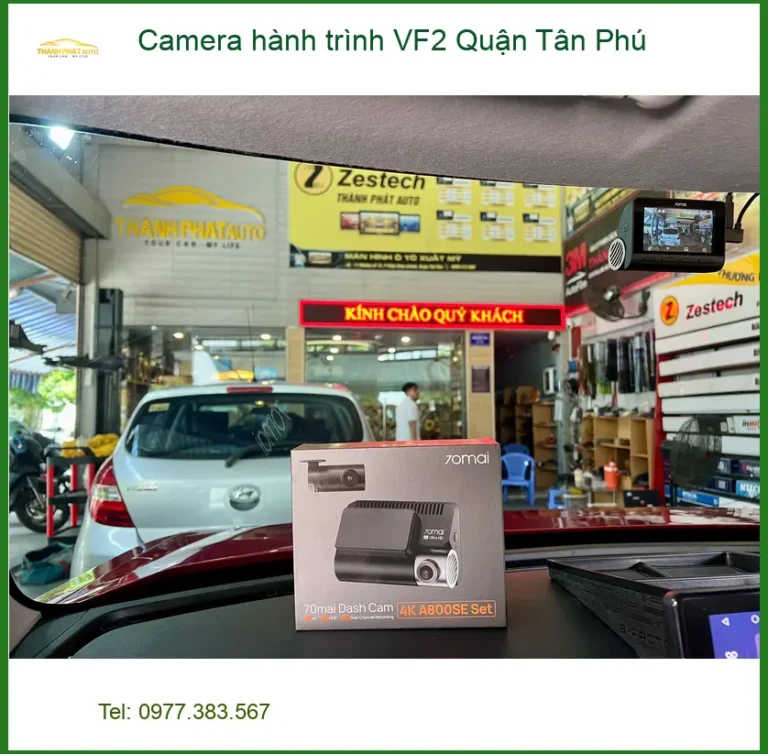 Nơi Gắn Camera Hành Trình Ô Tô hành trình VF2 Quận Tân Phú - Giá Tốt TPHCM