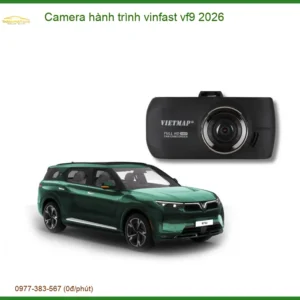 Camera hành trình Vinfast VF9 2026 - Trung Tâm Nâng Cấp Chính Hãng TPHCM