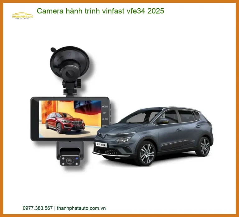 Camera Hành Trình Vinfast VF e34 2025 - Địa Chỉ Lắp Đặt Chính Hãng TPHCM