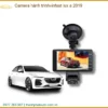Camera Hành Trình Vinfast Lux A 2019 - Địa Chỉ Lắp Đặt Chính Hãng TPHCM