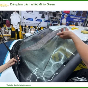 Dán phim cách nhiệt Minio Green - Trung Tâm Lắp Đặt Uy Tín Giá Tốt TPHCM