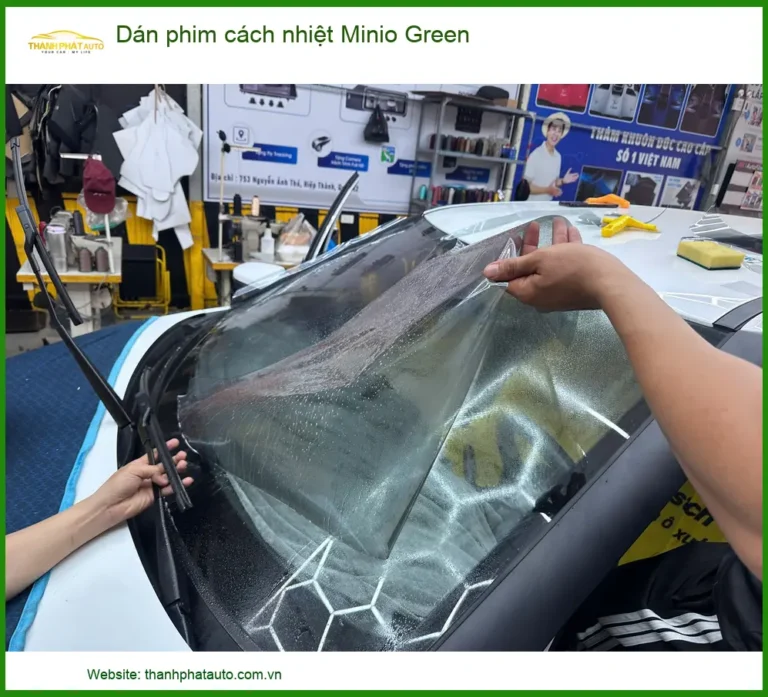 Dán phim cách nhiệt Minio Green - Trung Tâm Lắp Đặt Uy Tín Giá Tốt TPHCM