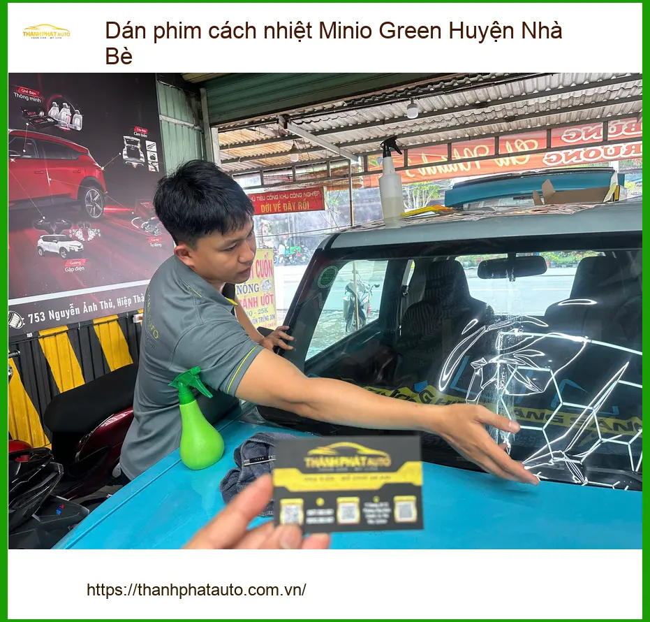 Địa Chỉ Dán Phim Cách Nhiệt Ô Tô Minio Green tại Nhà Bè - Lắp Đặt Giá Tốt ảnh thực tế 3