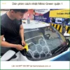 Trung Tâm Dán Phim Cách Nhiệt Ô Tô Minio Green quận 1 - Giá Tốt TPHCM