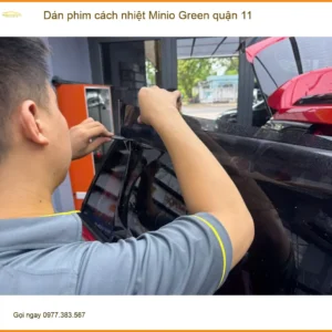 Nơi Dán Phim Cách Nhiệt Ô Tô phim cách nhiệt Minio Green quận 11 - Giá Tốt TPHCM
