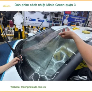 Nơi Dán Phim Cách Nhiệt Ô Tô phim cách nhiệt Minio Green quận 3 - Giá Tốt TPHCM - Ảnh 2
