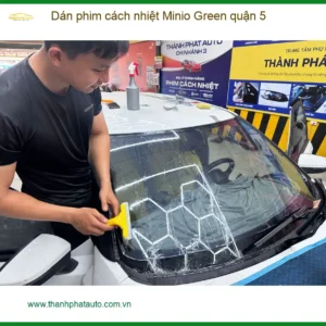 Trung Tâm Dán Phim Cách Nhiệt Ô Tô phim cách nhiệt Minio Green quận 5 - Giá Tốt TPHCM - Ảnh 3