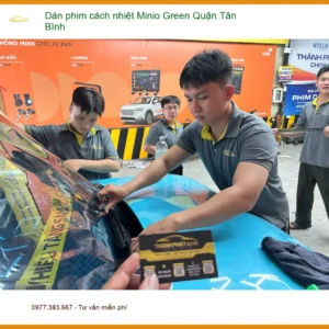 Trung Tâm Dán Phim Cách Nhiệt Ô Tô phim cách nhiệt Minio Green Quận Tân Bình - Giá Tốt TPHCM