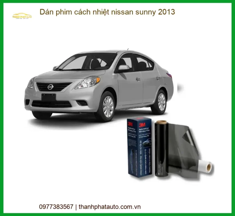 Dán Phim Cách Nhiệt Nissan Sunny 2013 - Trung Tâm Lắp Đặt Giá Tốt TPHCM