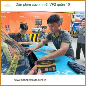 Nơi Dán Phim Cách Nhiệt Ô Tô phim cách nhiệt VF2 quận 10 - Giá Tốt TPHCM - Ảnh 2