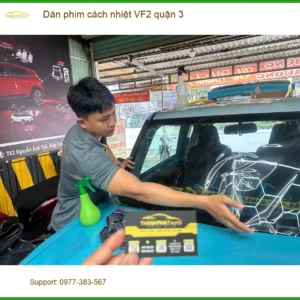 Địa Chỉ Dán Phim Cách Nhiệt Ô Tô VF2 quận 3 - Thi Công Chuyên Nghiệp