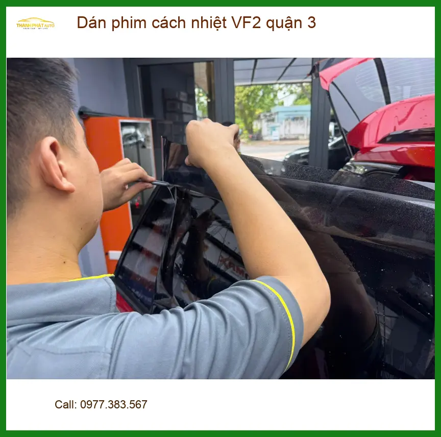 Địa Chỉ Dán Phim Cách Nhiệt Ô Tô VF2 quận 3 - Thi Công Chuyên Nghiệp ảnh thực tế 2