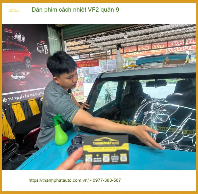 Trung Tâm Dán Phim Cách Nhiệt Ô Tô phim cách nhiệt VF2 quận 9 - Lắp Đặt Uy Tín TPHCM