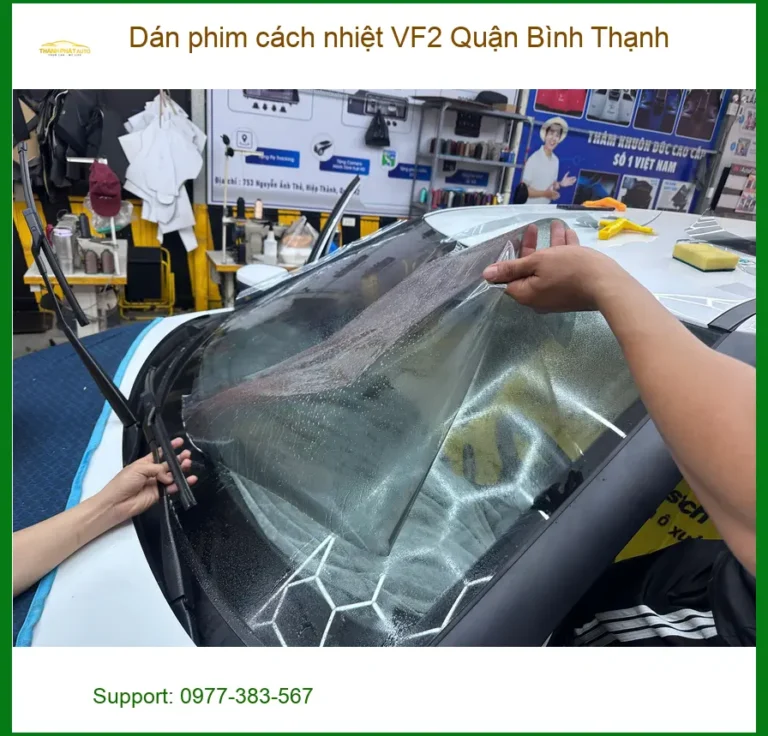 Nơi Dán Phim Cách Nhiệt Ô Tô phim cách nhiệt VF2 Quận Bình Thạnh - Giá Tốt TPHCM