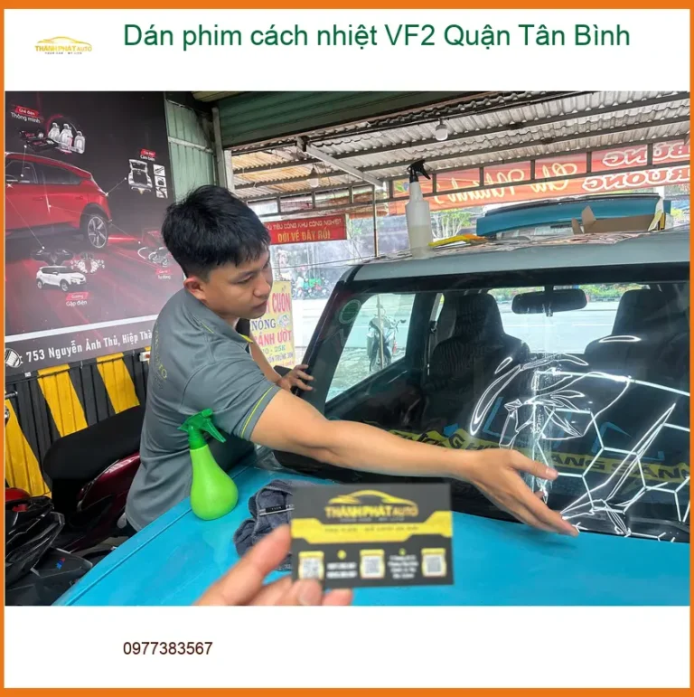 Địa Chỉ Dán Phim Cách Nhiệt Ô Tô phim cách nhiệt VF2 Quận Tân Bình - Giá Tốt TPHCM