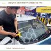 Nơi Dán Phim Cách Nhiệt Ô Tô VF2 Quận Tân Phú - Lắp Đặt Uy Tín TPHCM