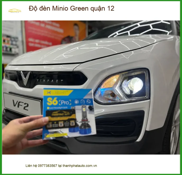 Trung Tâm Độ Đèn Ô Tô đèn Minio Green quận 12 - Nâng Cấp Chính Hãng