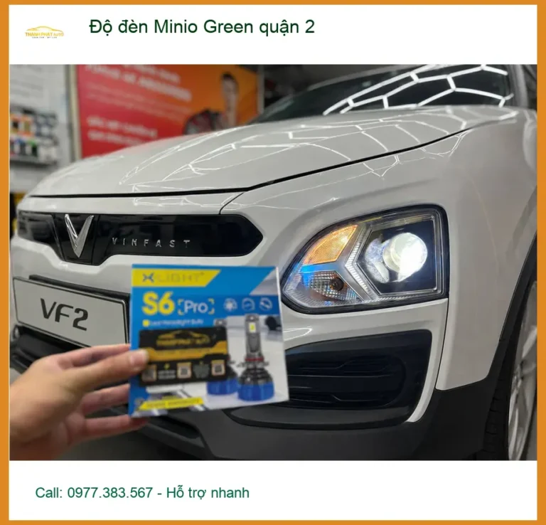 Cửa Hàng Độ Đèn Ô Tô đèn Minio Green tại Quận 2 - Nâng Cấp Chính Hãng