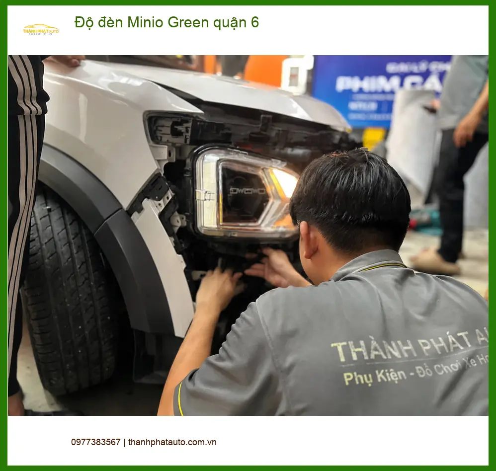 Trung Tâm Độ Đèn Ô Tô đèn Minio Green quận 6 - Nâng Cấp Chính Hãng ảnh thực tế 2