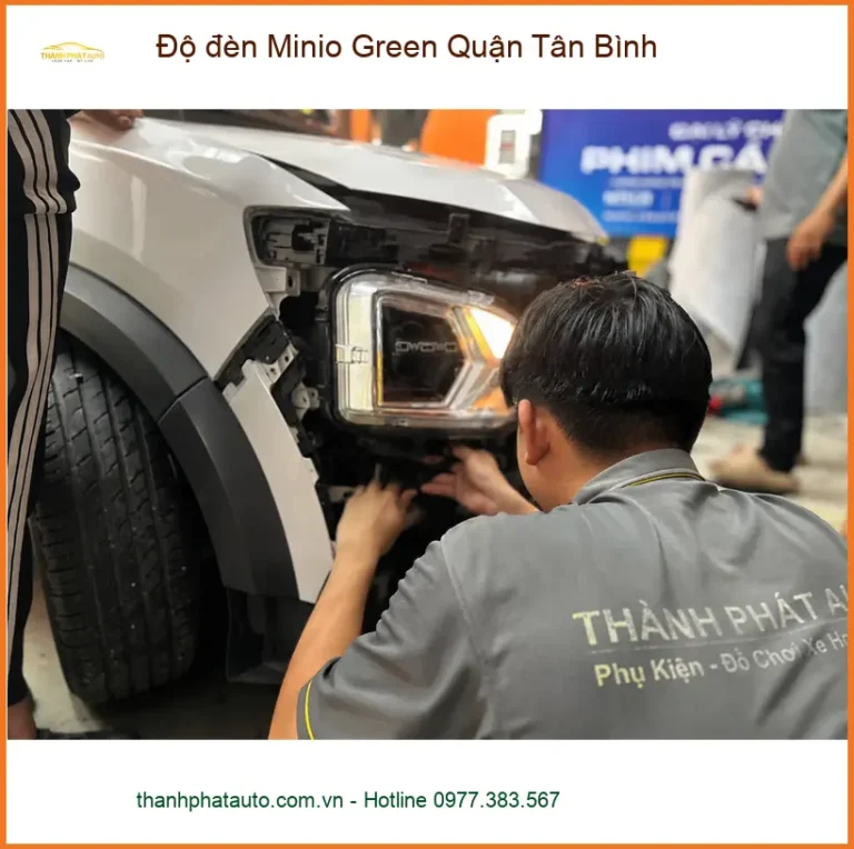 Địa Chỉ Độ Đèn Ô Tô đèn Minio Green Quận Tân Bình - Nâng Cấp Chính Hãng