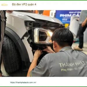 Địa Chỉ Lắp Đặt Độ Đèn Ô Tô đèn VF2 quận 4 - Lắp Đặt Uy Tín TPHCM - Ảnh 2