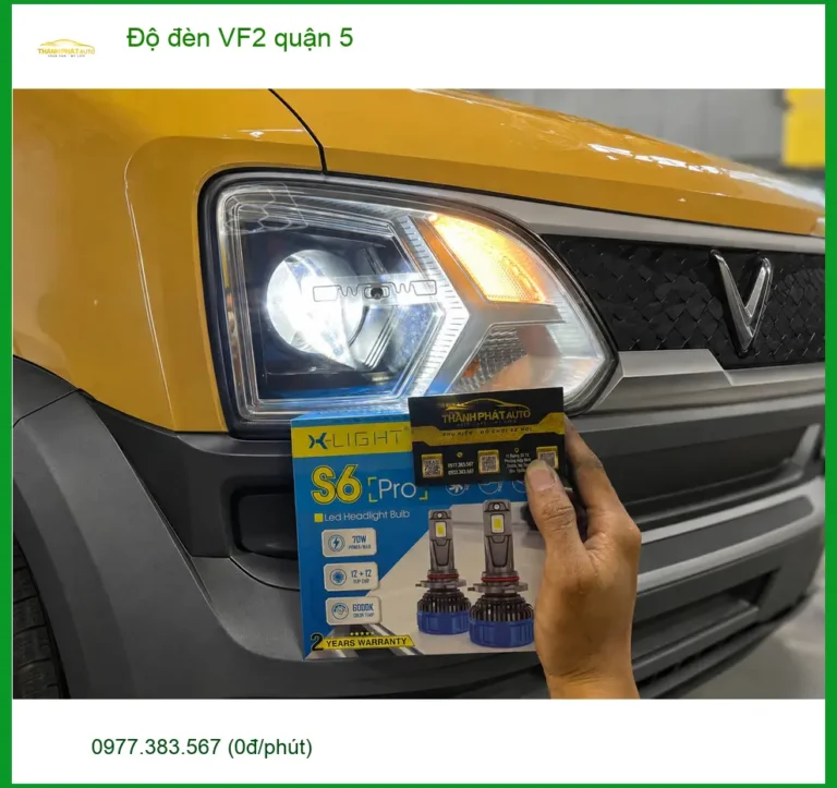 Địa Chỉ Nâng Cấp Độ Đèn Ô Tô đèn VF2 quận 5 - Lắp Đặt Uy Tín TPHCM