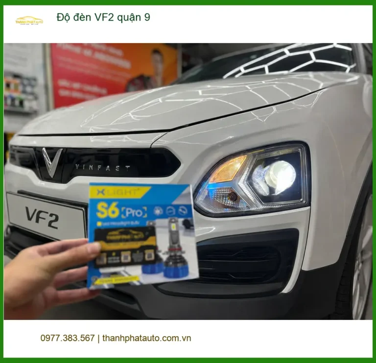 Trung Tâm Lắp Đặt Độ Đèn Ô Tô đèn VF2 quận 9 - Lắp Đặt Uy Tín TPHCM