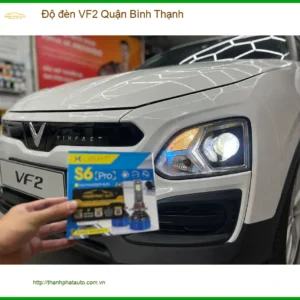 Trung Tâm Độ Đèn Ô Tô đèn VF2 Quận Bình Thạnh - Thi Công Chuyên Nghiệp