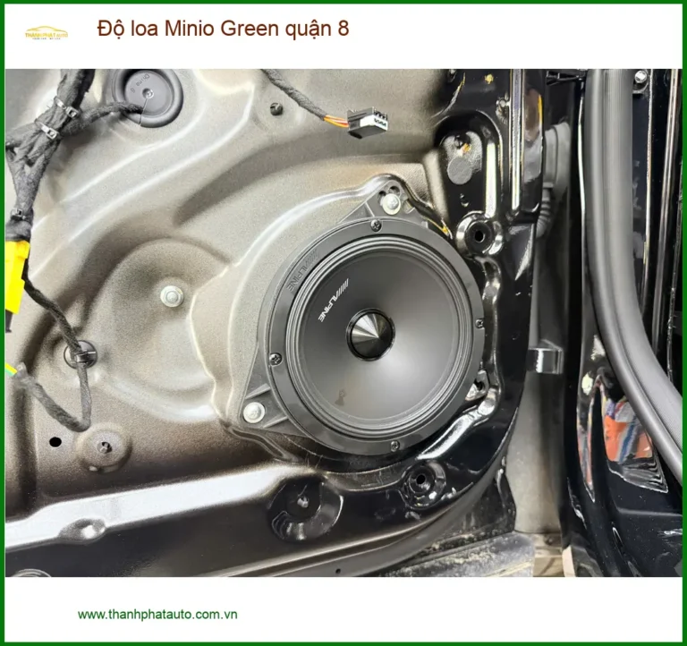 Trung Tâm Độ Loa Ô Tô loa Minio Green quận 8 - Lắp Đặt Uy Tín TPHCM