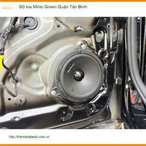 Trung Tâm Độ Loa Ô Tô loa Minio Green Quận Tân Bình - Thi Công Chuyên Nghiệp