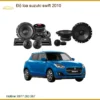 Độ Loa Suzuki Swift 2010 - Trung Tâm Độ Loa Cao Cấp Chính Hãng TPHCM