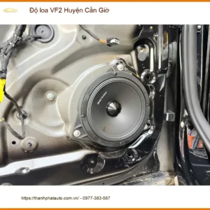 Trung Tâm Lắp Độ Loa Ô Tô loa VF2 Huyện Cần Giờ - Nâng Cấp Chính Hãng