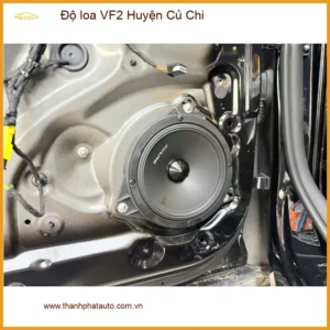 Trung Tâm Độ Loa Ô Tô loa VF2 Huyện Củ Chi - Lắp Đặt Uy Tín TPHCM