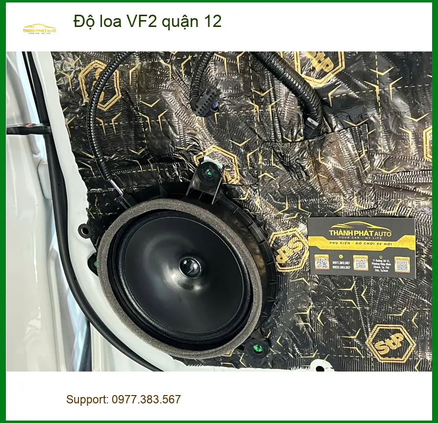 Trung Tâm Nâng Cấp Độ Loa Ô Tô loa VF2 quận 12 - Lắp Đặt Uy Tín TPHCM